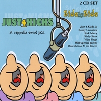 Just 4 Kicks 'Side by Side' CD featuring Kirby Shaw, Randy Crenshaw, Kirk Marcy and Vijay Singh.